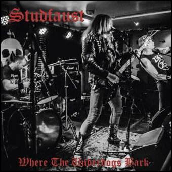 STUDFAUST Where The Underdogs Bark  [CD]