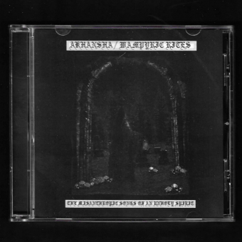AKHANSHA / WAMPYRIC RITES The Misanthropic Songs of an Unholy Spirit [CD]