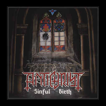 ANTICHRIST Sinful Birth [CD]