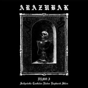 ARAZUBAK Demo I - Solipsistic Canticles Under Ruptured Skies LP [VINYL 12"]