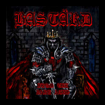 BASTARD From The Dark Ages [CD]