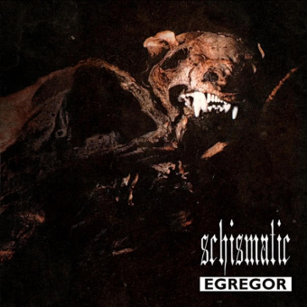 SCHISMATIC Egregor 1994 [CD]