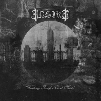 INSIKT Wanderings Through a Cursed Mind [CD]
