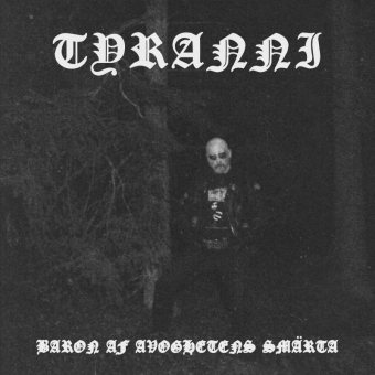 TYRANNI Baron av Avoghetens Smärta [CD]